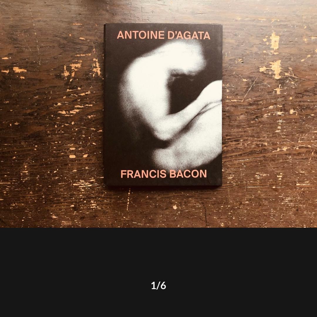 アート・デザイン・音楽 Francis Bacon | Antoine D'agata